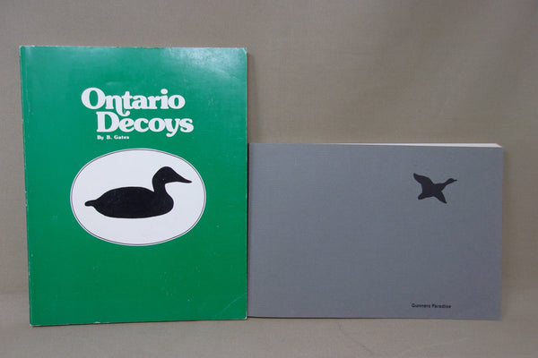 Lot of Two Decoy Books, Ontario Decoys & Gunners Paradise Museums at Stony Brook