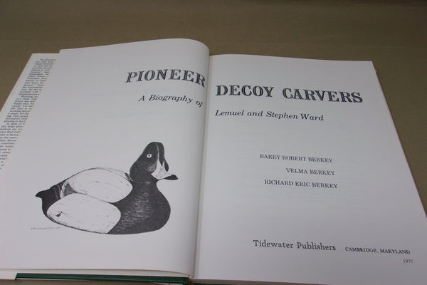 PIoneer Decoy Carvers, A Biography of Lemuel & Stephen Ward, by Berkey