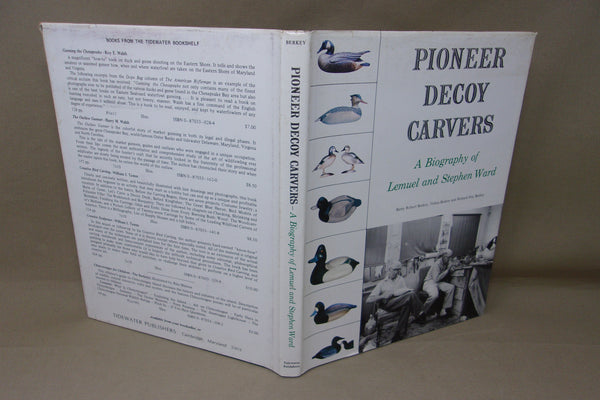 PIoneer Decoy Carvers, A Biography of Lemuel & Stephen Ward, by Berkey