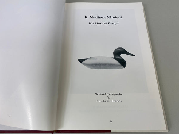 R. Madison Mitchell, His Life and Decoys, by Charles Lee Robbins