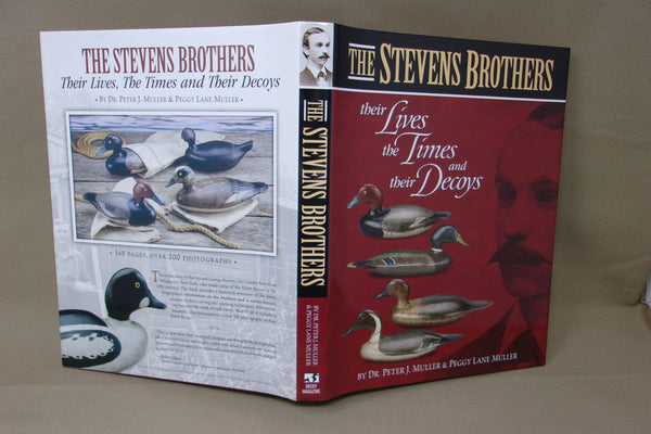 The Stevens Brothers, Their Lives, The Times, and Their Decoys