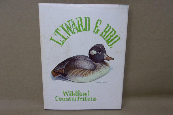 Lot of Two Books- L.T Ward & Bro. Wildfowl Counterfeiters / The Story of Lem Ward