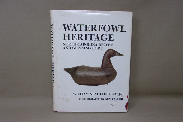 Waterfowl Heritage North Carolina Decoys and Gunning Lore