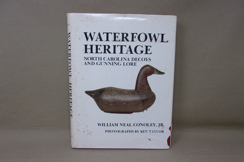 Waterfowl Heritage North Carolina Decoys and Gunning Lore
