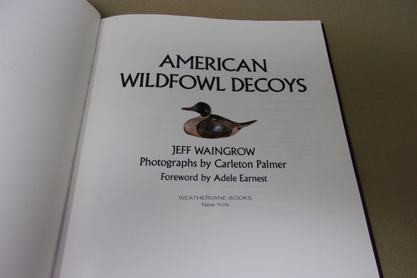 American Wildfowl Decoys, A History and Collector's Guide by Jeff Waingrow