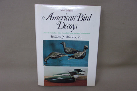 American Bird Decoys, Wm. Mackey, Jr., New Edition