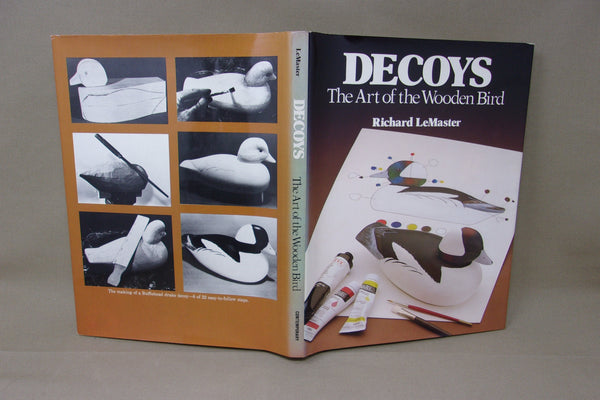Decoys the Art of the Wooden Bird, Richard LeMaster