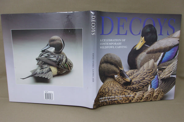 Decoys, A Celebration of Contemporary Wildfowl Carving, by Ernie Sparks