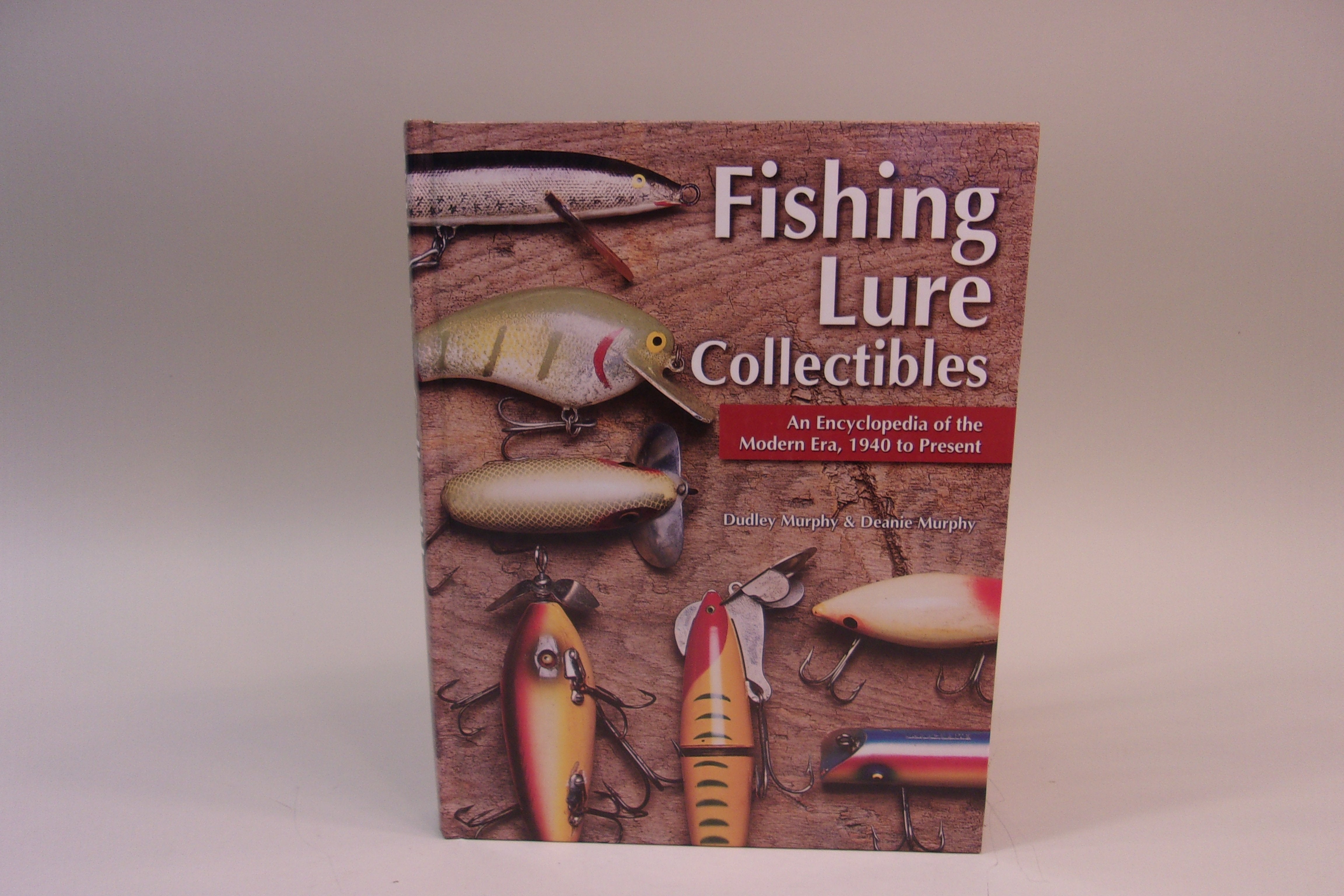 The Encyclopedia of Old Fishing Lures: Made in North America [Book]