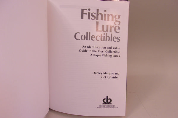 Fishing Lure Collectibles, Identification and Value Guide to Collectible Lures
