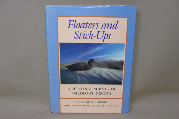 Floaters and Stick-Ups, A Personal Survey of Wildfowl Decoys