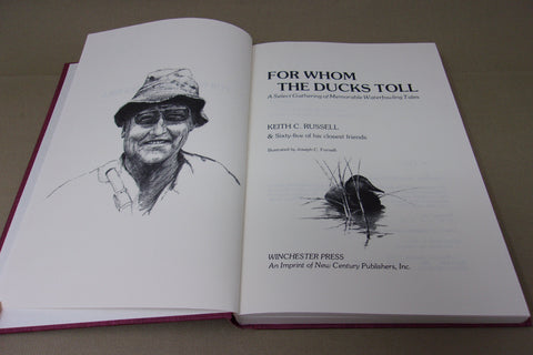 For Whom the Ducks Toll, A Select Gathering of Memorable Waterfowling Tales