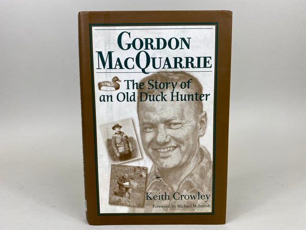 Gordon MacQuarrie, The Story of an Old Duck Hunter